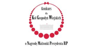 Konkurs dla Kół Gospodyń Wiejskich o Nagrodę Małżonki Prezydenta RP