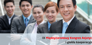 Weź udział w giełdzie B2B podczas Międzynarodowego Kongresu Azjatyckiego – Toruń, 20.05.2022r.