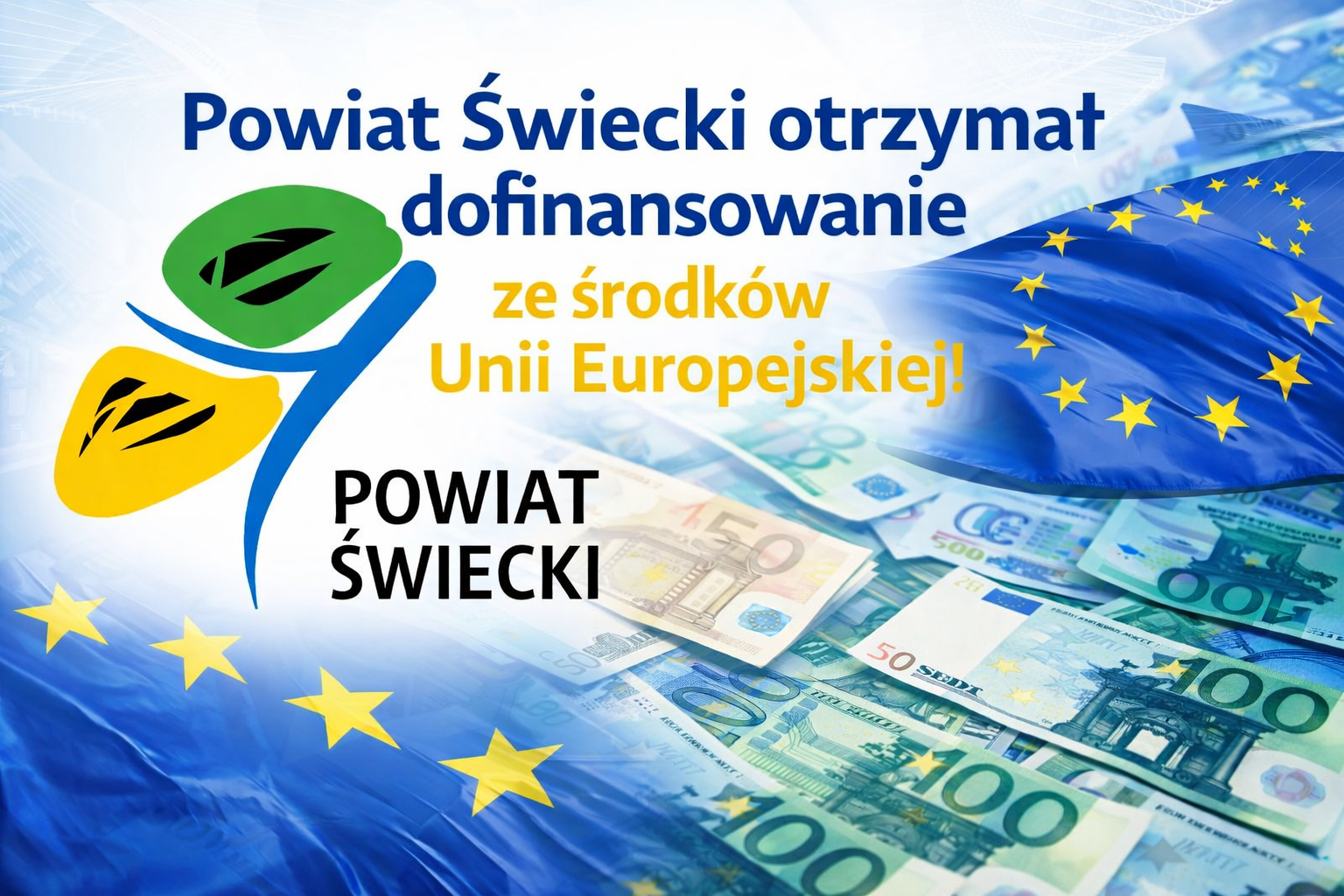 Powiat Świecki otrzymał dofinansowanie ze środków Unii Europejskiej! 
