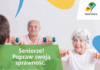 Uwaga Seniorzy! Ruszył nabór do Programu Zapobiegania Upadkom – zapisz się już dziś