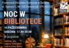 „Biblioteka (się) sprawdza” czyli noc w bibliotece